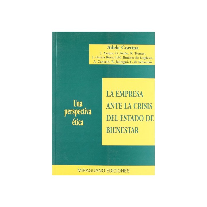 La Empresa Ante La Crisis Del Estado De Bienestar: Una Perspectiva Etica